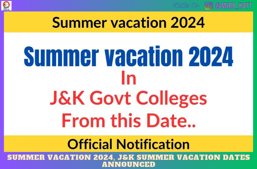 JK Summer Vacation 2024